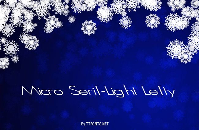 Micro Serif-Light Lefty example